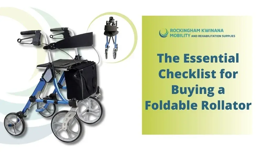 The Essential Checklist for Buying a Foldable Rollator