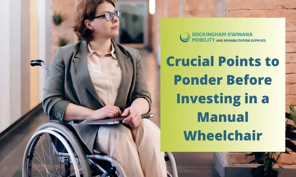 Crucial Points to Ponder Before Investing in a Manual Wheelchair