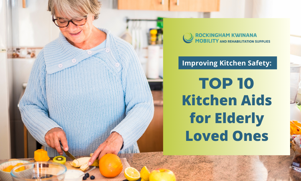 Improving Kitchen Safety- Top 10 Kitchen Aids for Elderly Loved Ones