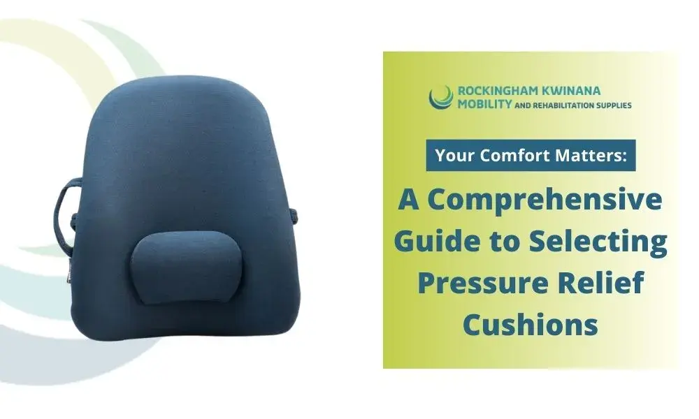 Your Comfort Matters A Comprehensive Guide to Selecting Pressure Relief Cushions